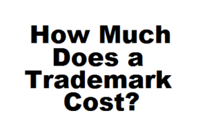 How Much Does a Trademark Cost? – Idaho Consumer Law